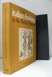 The famous Italian drawings in the Berlin Printroom/