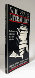 Who reads literature? : the future of the U.S. as a nation of readers./