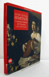 Museo statale Ermitage. La pittura italiana del Seicento/【エルミタージュ美術館：17世紀イタリア絵画 】