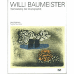 WILLI BAUMEISTER, WERKKATALOG DER DRUCKGRAPHIK/ヴィリー・バウマイスター版画作品目録