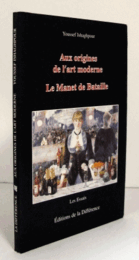 Aux origines de l'art moderne : le "Manet" de Bataille : 3?me ?dition/現代アートの起源