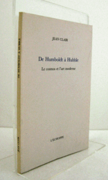 De Humboldt a Hubble: Le Cosmos et l'Art Moderne/【フンボルトからハッブルへ：宇宙と現代美術】