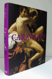 Caravaggio : Originale und Kopien im Spiegel der Forschung/カラヴァッジョ研究