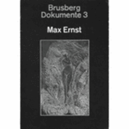 MAX ERNST: JENSEITS DER MALEREI - DAS GRAFISCHE OEUVRE/マックス・エルンスト展目録　オリジナル入り