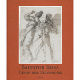 SALVATOR ROSA : GENIE DER ZEICHNUNG/サルヴァトール・ローザ作品集