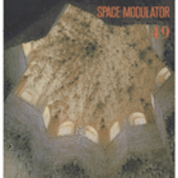 SPACE MODULATOR　ＮＯ．４９/SPACE MODULATOR　ＮＯ．49