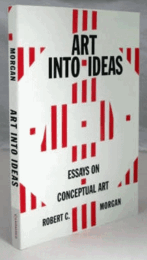 Art Into Ideas: Essays On Conceptual Art/
