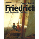 CASPAR DAVID FRIEDRICH AND ROMANTIC PAINTING/フリードリヒとロマン派