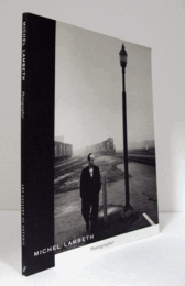 Michel Lambeth : photographer/【ミシェル・ランベス：写真家　展】