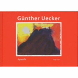 GUNTHER UECKER. AQUARELLE./ギュンター・ユッカー
