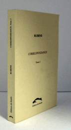 RUBENS：Correspondance. / Tome 2, Chronique de Flandres, 1625-1629/ルーベンス研究