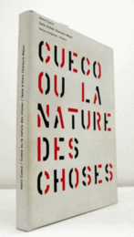 CUECO OU LA NATURE DES CHOSES/アンリ・クエコ研究