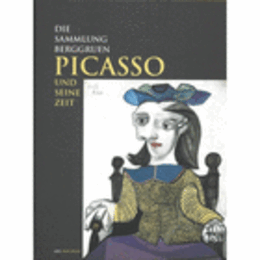 PICASSO UND SEINE ZEIT; DIE SAMMLUNG BERGGRUEN/ピカソと同時代展