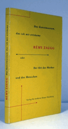 Das Kunstmuseum, Das Ich Mir Ertr?ume Oder Der Ort Des Werkes Und Des Menschen/【レミ・ツァウグ著作】