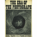 THE ERA OF PHOTOGRAPH A SOCIAL HISTORY/写真の時代