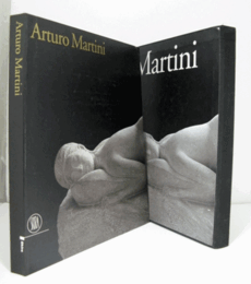 Arturo Martini : [Milano, 8 novembre 2006- 4 febbraio 2007, Fondazione Stelline, Museo della Permanente ; Roma, 25 febbraio - 13 maggio 2007, Galleria Nazionale d'Arte Moderna]/【アルトゥーロ・マルティーニ】