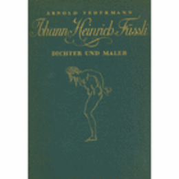 JOHANN HEINRICH FUSSLI./フュースリ研究