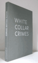 WHITE COLLAR CRIMES