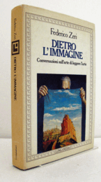 Dietro l'immagine: Conversazioni sull'arte di leggere l'arte/