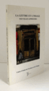 La lettre et l'image : nouvelles approches/手紙とイメージ：新しいアプローチ