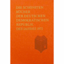 DIE SCHONSTEN BUCHER DER DEUTSCHEN DEMOKRATISCHEN REPUBLIK DES JAHRES 1972./東ドイツの最も美しい本　１９７２