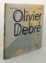 Olivier Debr? - Debr? et Laerdal/オリヴィエ・ドゥブレ