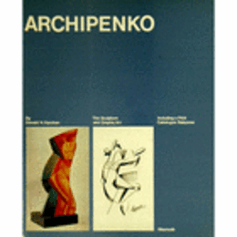 ARCHIPENKO./アーキペンコ研究　版画作品目録付