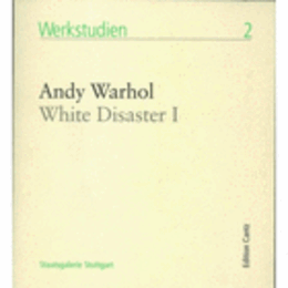 ANDY WARHOL WHITE DISASTER 1 1963/ウォーホル研究