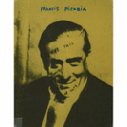 FRANCIS PICABIA./ピカピア展目録