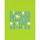 イームズ・デザイン展目録/EAMES DESIGN CHARLES AND RAY EAMES