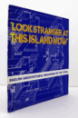 'LOOK,STRANGER,AT THIS ISLAND NOW'  : English architectural drawings of the 1930s :/