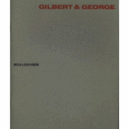 GILBERT & GEORGE POST-CARD SCULPTURES AND EPHEMERA, 1969-1981/ギルバート＆ジョージ展目録