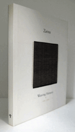 ZARINA : WEAVING MEMORY 1990-2006/ザリーナ展