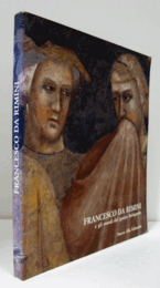 Francesco da Rimini e gli esordi del gotico bolognese/【フランチェスカ・ダ・リミニとボローニャのゴシックの始まり】