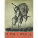 A. PAUL WEBER. GRAPHIK/ポール・ウェーバーの版画