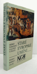 Star? Evropske Umen?: SBIRKYB NARODNI GALERIE V PRAZE/【古いヨーロッパの芸術　プラハ国立美術館コレクション】