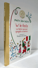 W le feste. Le feste nazionali spiegate ai bambini/