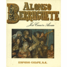 ALONSO BERRUGUETE./アロンソ・ベルゲテ研究