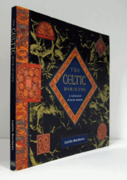 The Celtic Book of Days: A Celebration of Celtic Wisdom/