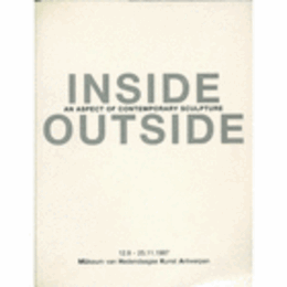 INSIDE OUTSIDE AN ASPECT OF CONTEMPORARY SCULPTURE/インサイド・アウトサイド展目録