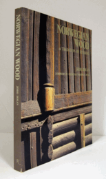 Norwegian Wood A TRADITION OF BUILDING/ノルウェイの木　建築物の伝統