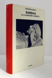 Bambaia e il classicismo lombardo (Saggi  741 )/