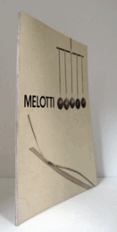メロッティ展カタログ ： Catalogue of the Exhibition of MELOTTI/