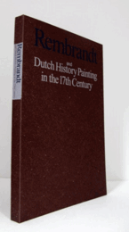 /Rembrandt and Dutch history painting in the 17th century