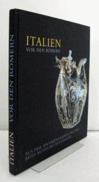 Italien vor den R?mern : aus der Antikensammlung des Reiss-Museums Mannheim/【ローマ以前のイタリア】