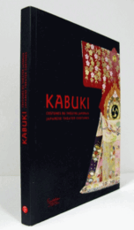 Kabuki : costumes du th??tre japonais : Japanese theater costumes/