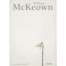 WILLIAM MCKEOWN/ウィリアム・マッキーオン展