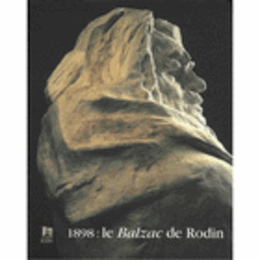 1898 : LE BALZAC DE RODIN/【ロダンのバルザック】
