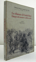 Le "Stanze" di Guido Reni : disegni del maestro e della scuola/