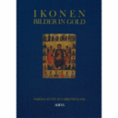 IKONEN: BILDER IN GOLD -- SAKRALE KUNST AUS GRIECHENLAND/ギリシアのイコン展目録